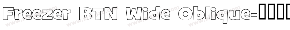 Freezer BTN Wide Oblique字体转换